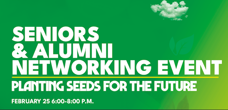 Green promotional graphic for a Seniors & Alumni Networking Event. The text reads, 'Planting Seeds for the Future,' with the date and time