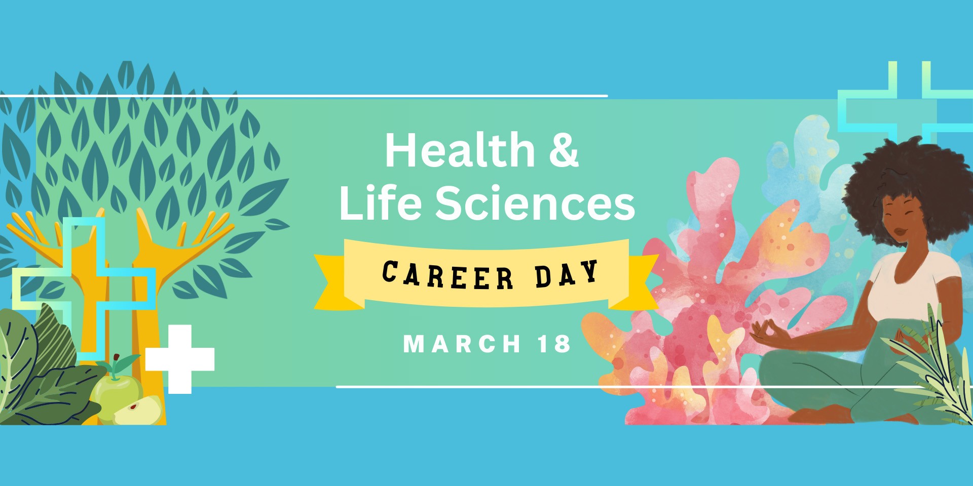 Health & Life Sciences Career Day March 18