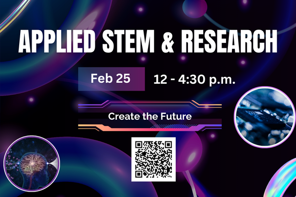 Applied STEM & Research Feb 25 12-4:30 p.m.